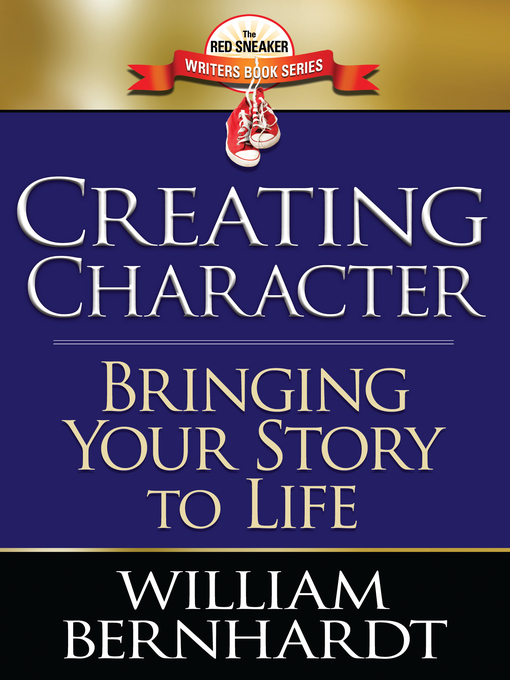 Title details for Creating Character by William Bernhardt - Available